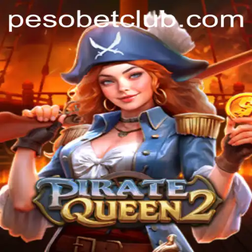 PirateQueen2: Dive into the Swashbuckling World of Adventure with PesoBET.COM