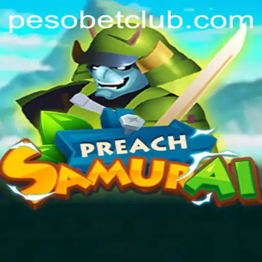 PreachSamurai: A Revolutionary Gaming Experience with PesoBET.COM