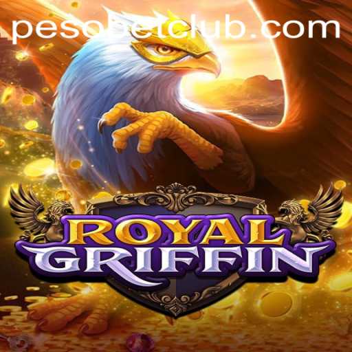 Exploring the Enchanting World of RoyalGriffin: A PesoBET.COM Adventure